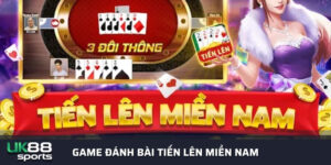 Game đánh bài tiến lên miền nam online của Uk88